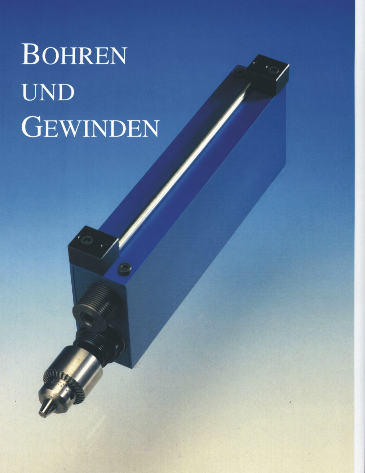Bohreinheiten und Gewindeeinheiten